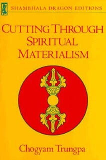 cutting through spiritual materialism (used,paper back, good condition)