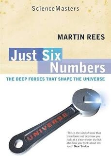 Just Six Numbers : The Deep Forces that Shape the Universe (used,paper back, good condition)