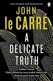 A delicate truth (used,paper back, good condition)