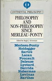 philosophy and non-philosophy since merleau-ponty (used,paper back, good condition)