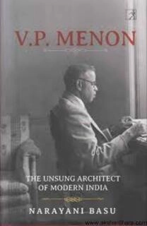 v.p. menon the unsung architect of modern india (used,hard cover,good condition)
