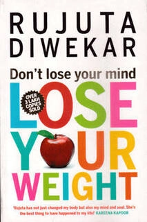 don't lose your mind,lose your weight (used,paper back,good condition)