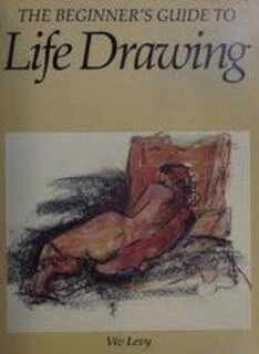 the beginner's guide to life drawing (used,hard cover,good condition)
