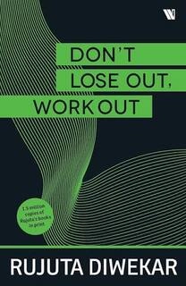 don't lose out, work out (used,paper back, good condition)
