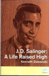 J.D.salinger a life raised high (used,hard cover,good condition)