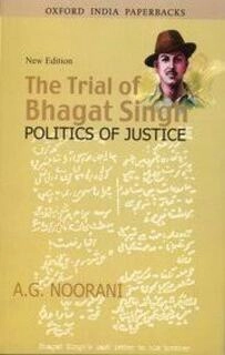 the trial of bhagat singh politics of justice (used,paper back, good condition)