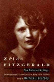 zelda fitzgerald the collected writings (used,paper back, good condition)