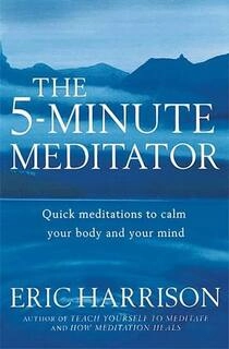 The 5-Minute Meditator (used,paper back, good condition)