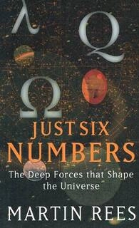 Just Six Numbers : The Deep Forces that Shape the Universe (used, good condition, hardcover)