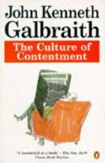 the culture of contentment (used,paper back, good condition)