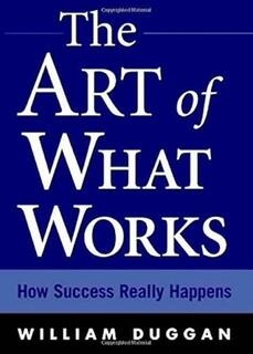 the art of what works (used,hard cover,good condition)