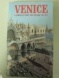 venice a complete guide visiting the city (used,paper back, good condition)