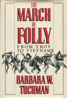 the march of folly (used,hard cover,good condition)