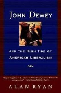 john dewey and the high tide of american liberalism (used,paper back, good condition)