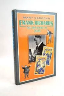 frank richards the chap behind the chums (used,hard cover,good condition)