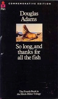 so long,and thanks for all the fish (used,paper back,good condition)