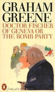 doctor fischer of geneva or the bomb party (used,paper back, good condition)