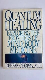 Quantum Healing Exploring the Frontiers of Mind Body Medicine (used,hard cover, good condition)