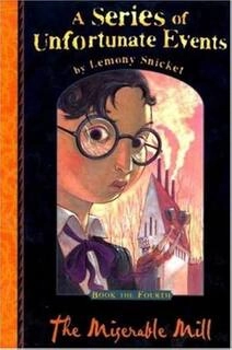 The miserable mill (used,hard cover,good condition)