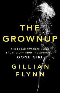 The grown up (used,paper back, good condition)