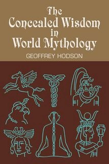 the concealed wisdom in world mythology (used , hardcover , good condition)