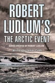 robert ludlum's the arctic event (used,paper back, good condition)