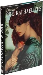 essential pre-raphaelites  (used,hard cover,good condition)