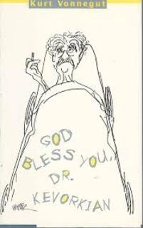 God bless you dr. kevorkian (used,hard cover,good condition)