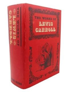 The works of lewis carrolll (used,hard cover,good condition)
