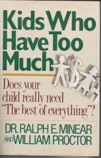 kids who have too much (used,hard cover,good condition)