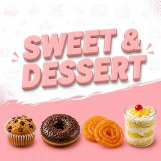 Sweet & Dessert