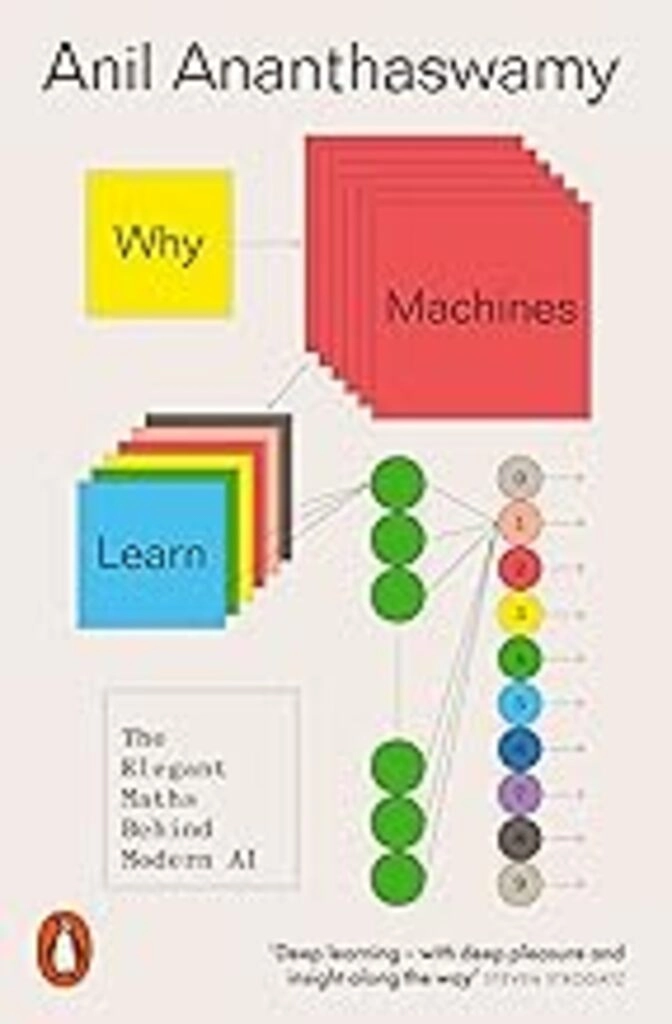 Why Machines Learn: The Elegant Maths Behind Modern AI  Signed