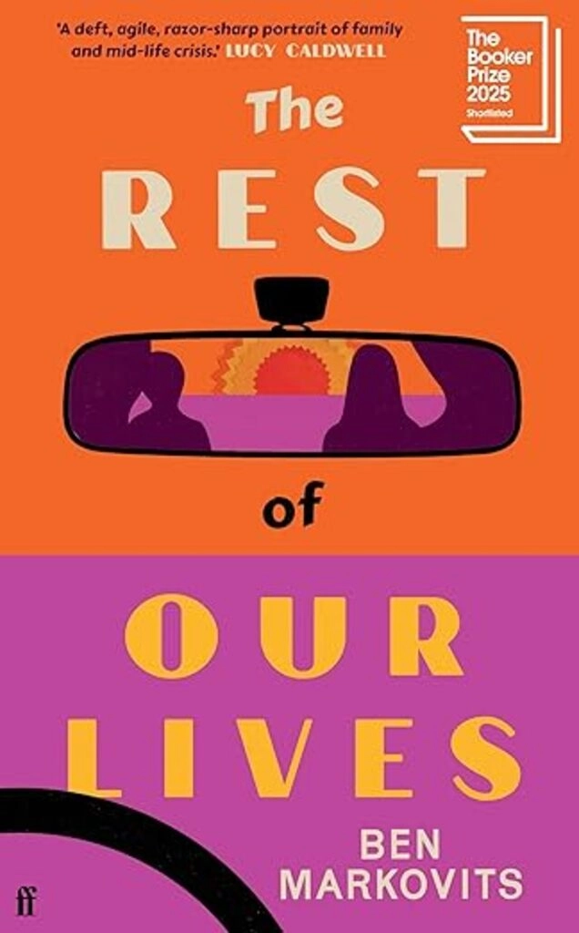 The Rest of Our Lives: Longlisted for the Booker Prize 2025 Hardcover