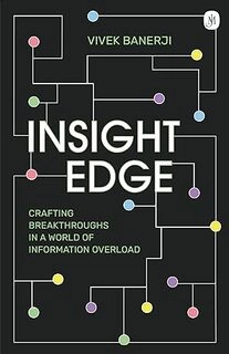 Insight Edge: Crafting Breakthroughs in a World of Information