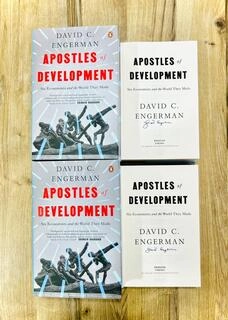 Apostles of Development: Six Economists and the World They Made Hardcover SIGNED